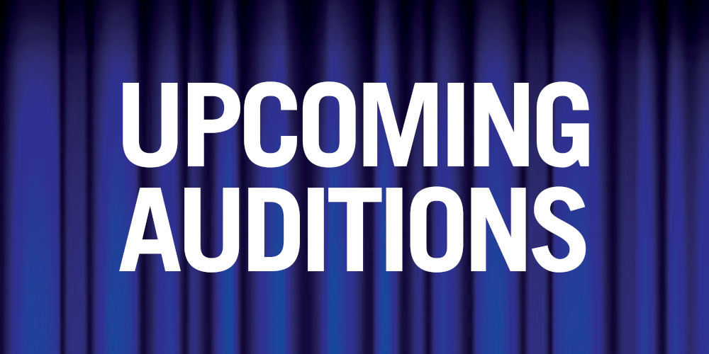 Upcoming Auditions